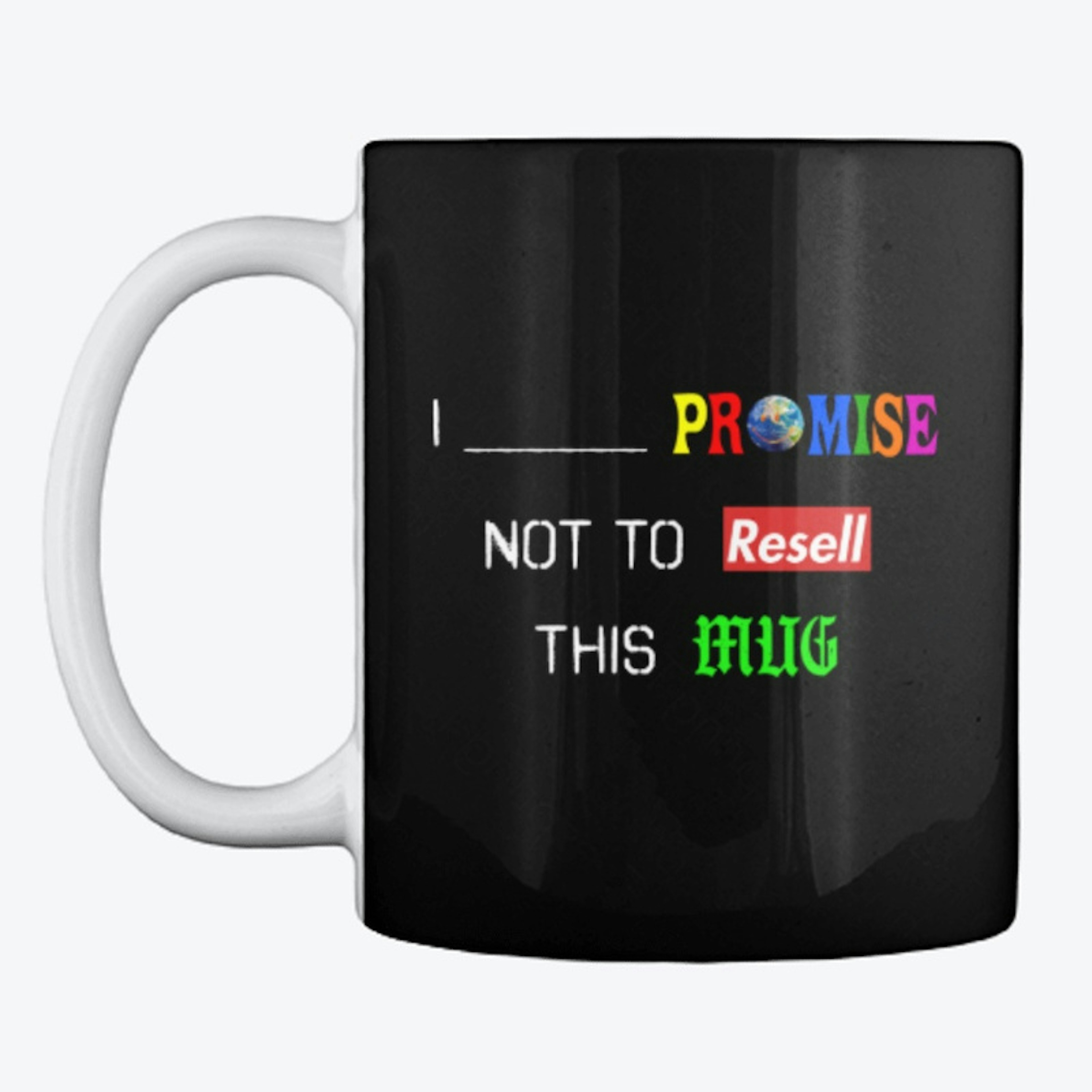 The I Promise Mug